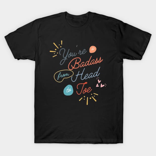 Badass T-Shirt by KiRich